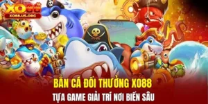 bắn cá đổi thưởng XO88