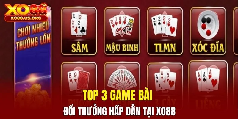 Các game đánh bài rút tiền mặt XO88 hot hit 